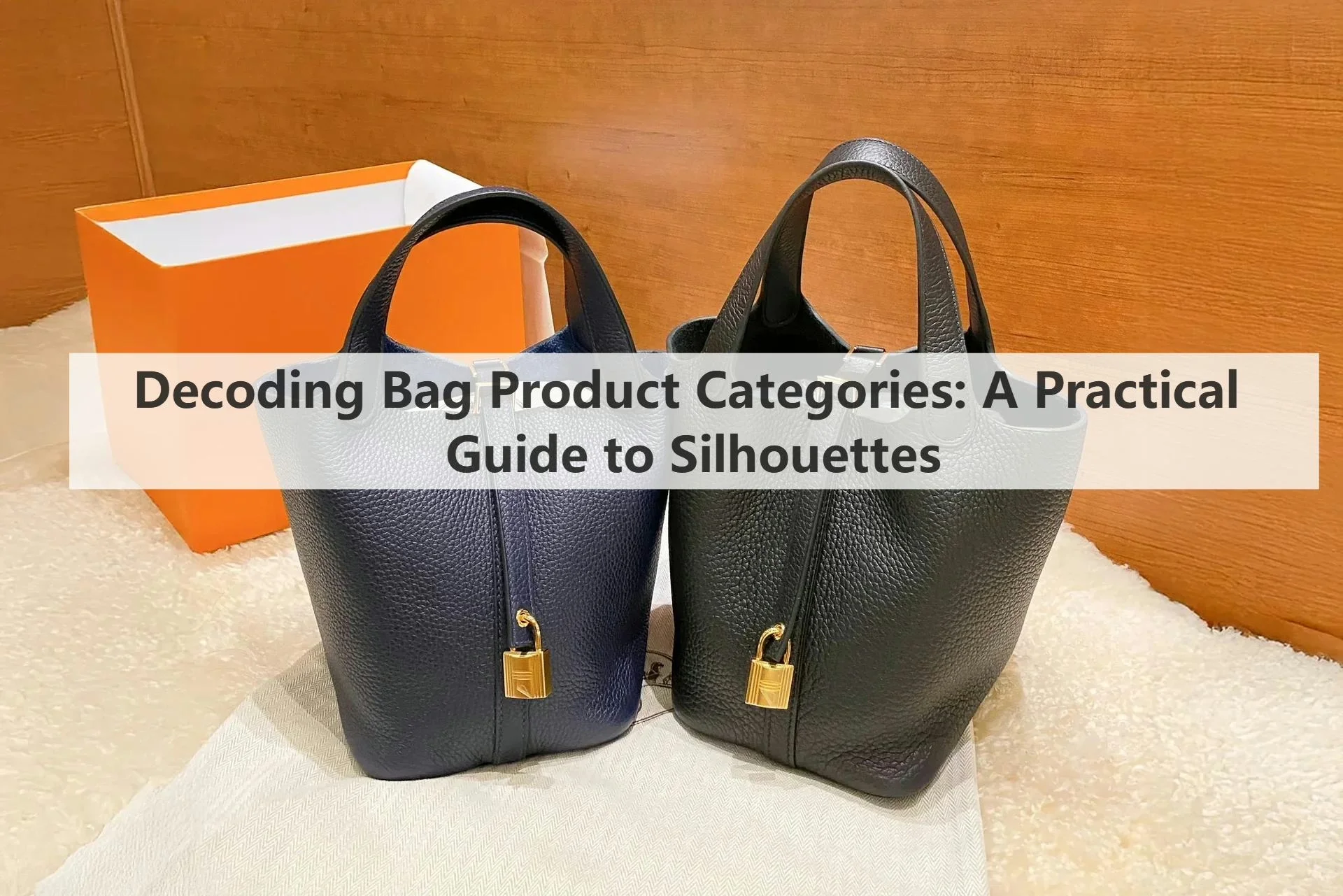 Decoding Bag Product Categories: A Practical Guide to Silhouettes