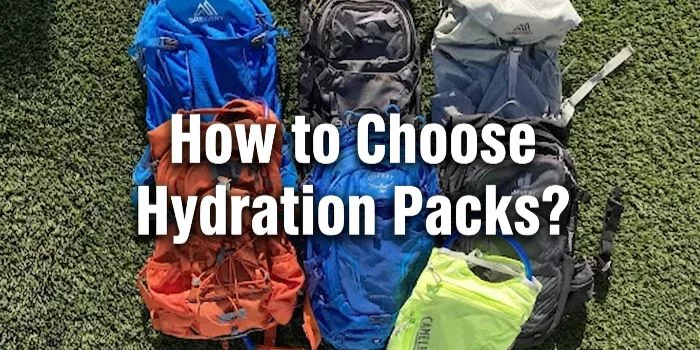 How to Choose Hydration Packs? Maximize Your Retail Profits