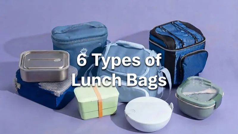 6 Types of Lunch Bags: Durable Materials for Highest Quality 